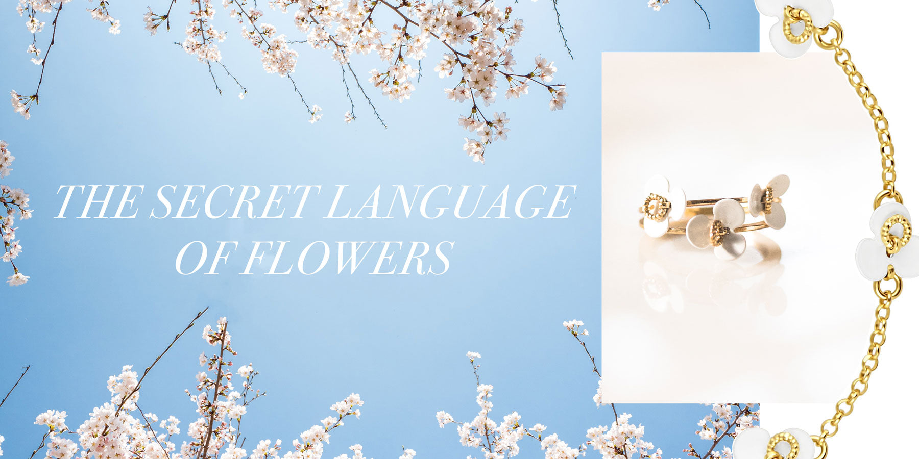 Floral Jewelry and the Secret Messages of Flowers